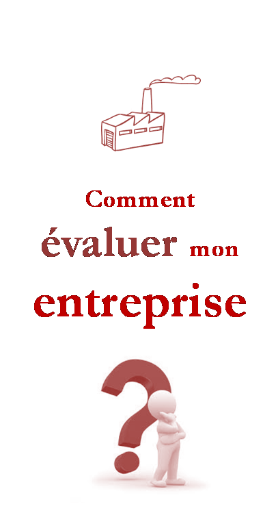 Comment évaluer mon entre